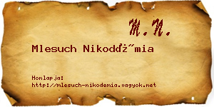 Mlesuch Nikodémia névjegykártya